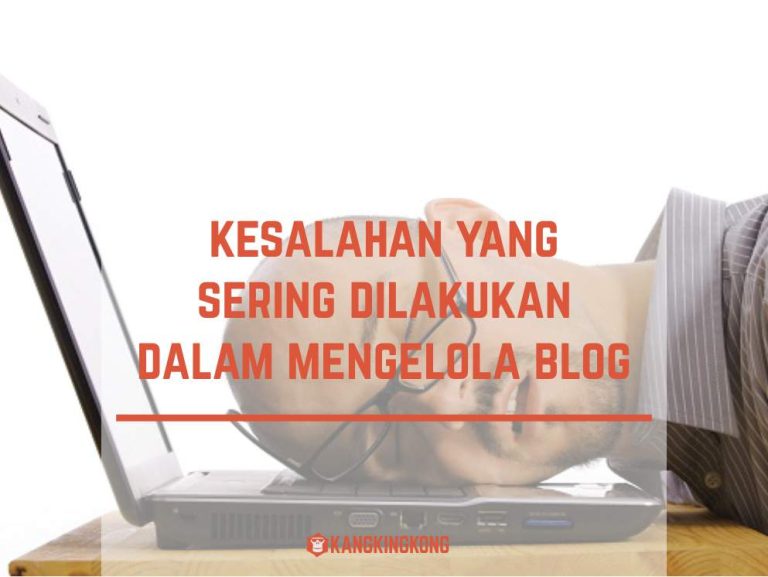 Kesalahan Umum Dalam Mengelola Blog Dan Solusinya Panduan Lengkap Untuk Blogger Umkm Dan Digital Marketer