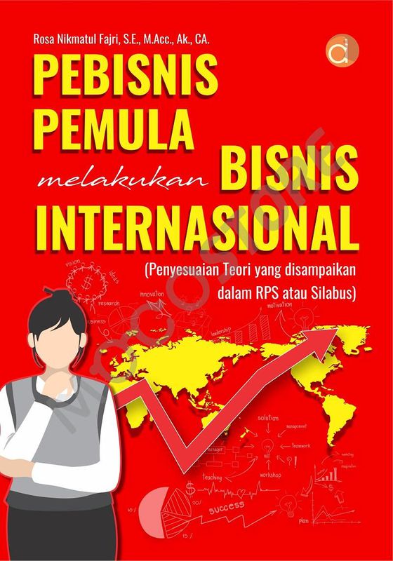 Panduan Lengkap Bisnis Internasional Untuk Pemula Membuka Gerbang Peluang Global